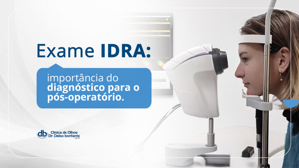 Exame IDRA: importância do diagnóstico para o pós-operatório.